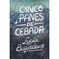 Cinco panes de cebada...