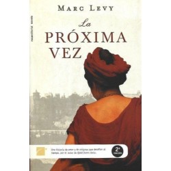 La próxima vez (Marc Levy)...