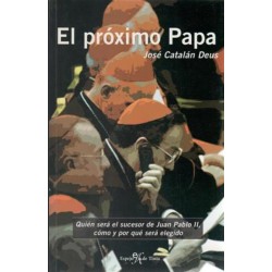 El próximo Papa. Quién será...