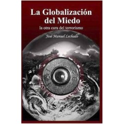 La globalización del miedo....