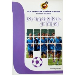 Los entrenadores de fútbol....