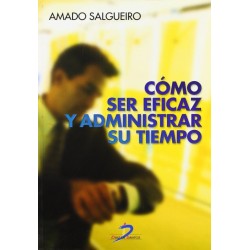 Cómo ser eficaz y...