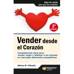 Vender desde el corazón:...