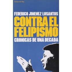 Contra el Felipismo:...