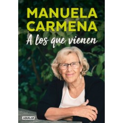 A los que vienen (Manuela...