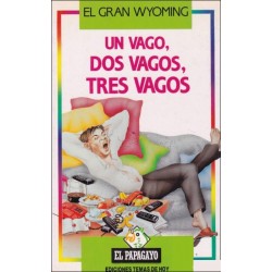 Un vago, dos vagos, tres...
