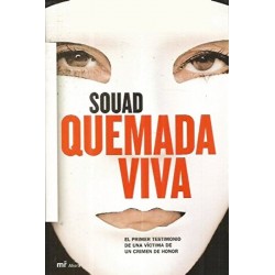 Quemada viva: testimonio de...