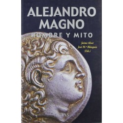 Alejandro Magno, hombre y...
